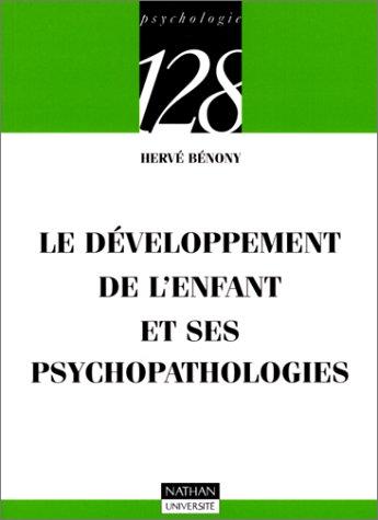 Le développement de l'enfant et ses psychopathologies