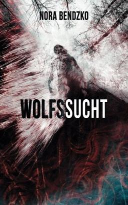 Wolfssucht