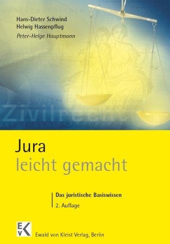 Jura leicht gemacht: Das juristische Basiswissen