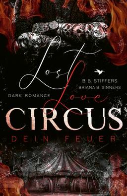 LOST LOVE CIRCUS: Dein Feuer