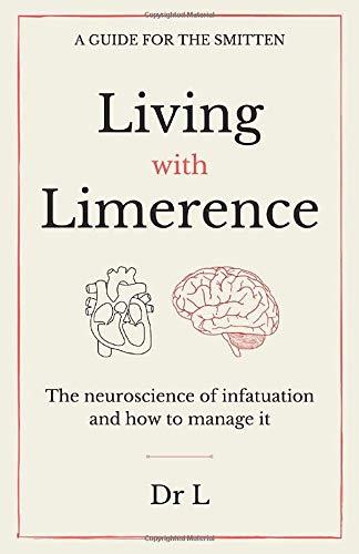 Living with limerence: A guide for the smitten