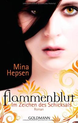 Im Zeichen des Schicksals: Flammenblut 1 - Roman