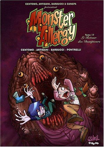 Monster allergy. Vol. 17. Le retour des dompteurs