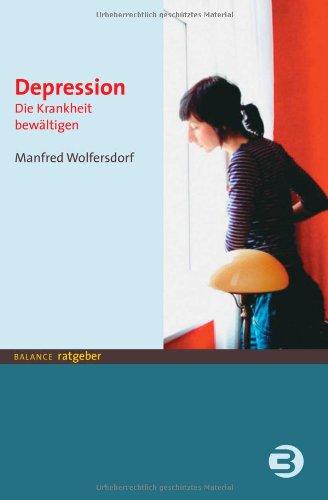 Depression. Die Krankheit bewältigen