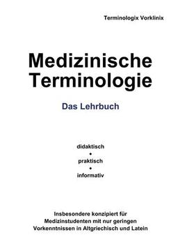 Medizinische Terminologie: Das Lehrbuch