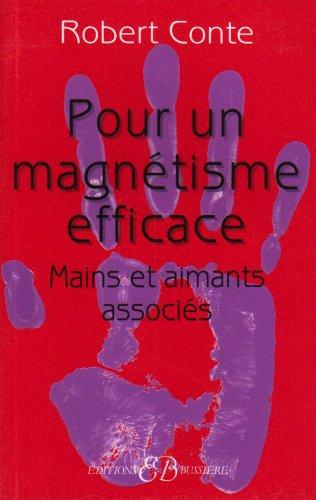 Pour un magnétisme efficace : aimants et mains associés