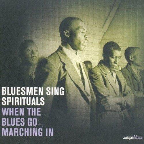 Bluesmen Sing Spirituals...