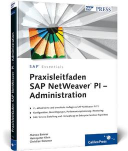 Praxisleitfaden SAP NetWeaver PI - Administration (SAP PRESS)