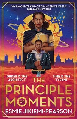 The Principle of Moments: The biggest SF fantasy debut of 2024 and the first ever winner of the Future Worlds Prize