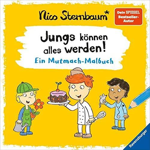 Jungs können alles werden: Ein Mutmach-Malbuch