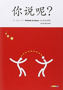 Ni shuo ne ?, A1-A2 du CECRL : méthode de chinois