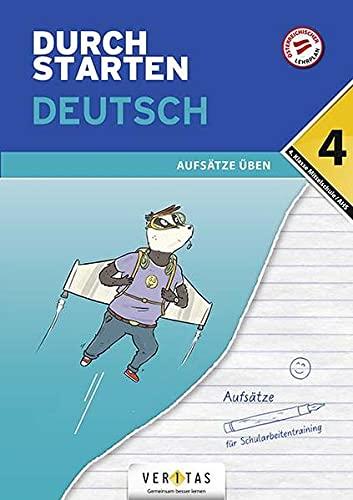 Durchstarten - Deutsch Mittelschule/AHS - 4. Klasse: Aufsätze - Übungsbuch mit Lösungen