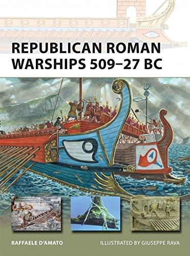 Republican Roman Warships 509-27 BC (New Vanguard, Band 225)