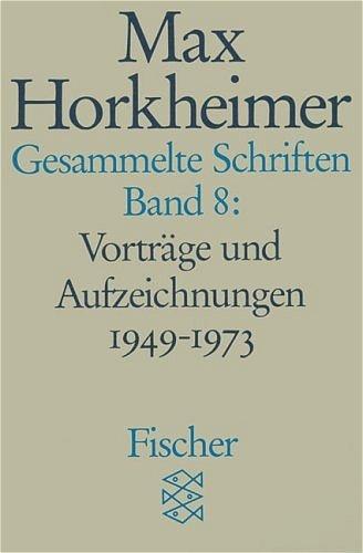 Max Horkheimer. Gesammelte Schriften - Taschenbuch-Ausgabe: Gesammelte Schriften in 19 Bänden: Band 8: Vorträge und Aufzeichnungen 1949-1973: Vorträge ... 5. Universität und Studium: BD 8