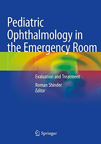 Pediatric Ophthalmology in the Emergency Room: Evaluation and Treatment