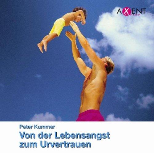 Von der Lebensangst zum Urvertrauen. CD