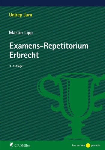 Examens-Repetitorium Erbrecht (Unirep Jura)