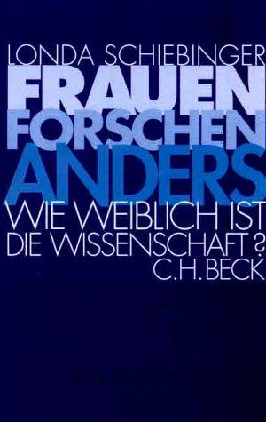 Frauen forschen anders: Wie weiblich ist die Wissenschaft?