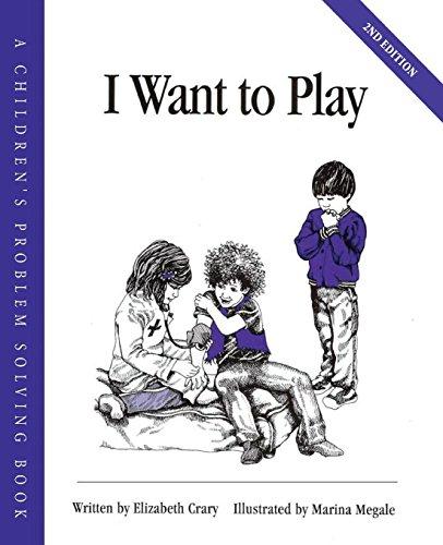 I Want to Play (Children's Problem Solving Book)