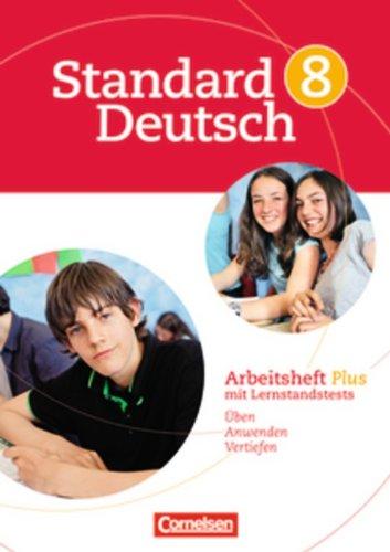 Standard Deutsch: 8. Schuljahr - Arbeitsheft Plus