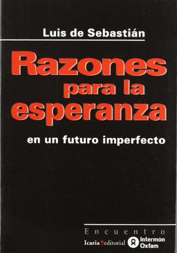 Razones para la esperanza : en un futuro imperfecto