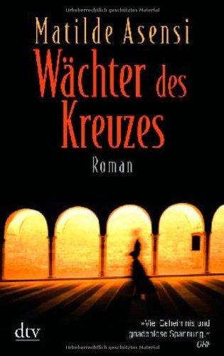 Wächter des Kreuzes: Roman