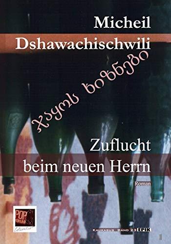 Zuflucht beim neuen Herrn: Roman (Epik)