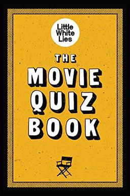 The Movie Quiz Book: (trivia for Film Lovers, Challenging Quizzes)