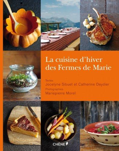 La cuisine d'hiver des Fermes de Marie