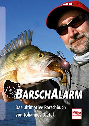 Barsch-Alarm: Das ultimative Barschbuch