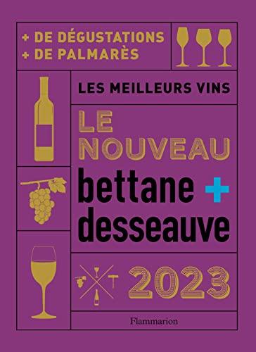 Le nouveau Bettane + Desseauve 2023 : les meilleurs vins