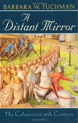 A Distant Mirror: The Calamitous 14th Century