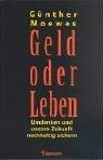 Moewes, G: Geld oder Leben