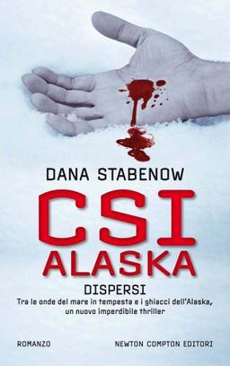 CSI Alaska. Dispersi