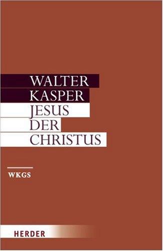 Walter Kasper - Gesammelte Schriften: Jesus der Christus: 3