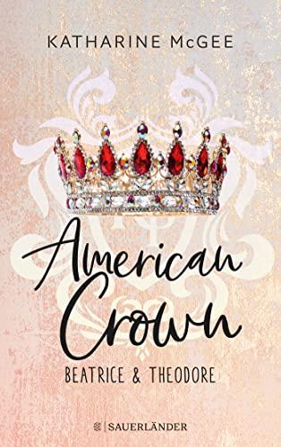 American Crown – Beatrice & Theodore: Band 1