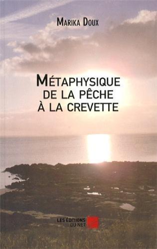 Métaphysique de la pêche à la crevette