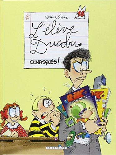 L'élève Ducobu. Vol. 16. Confisqués !