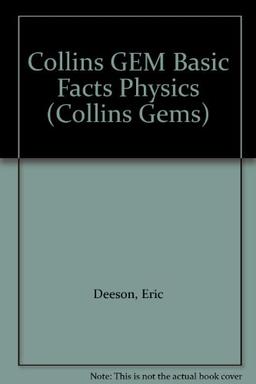 Collins GEM Basic Facts Physics (Collins Gems)