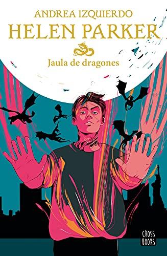 Helen Parker 3. Jaula de dragones (Ficción)