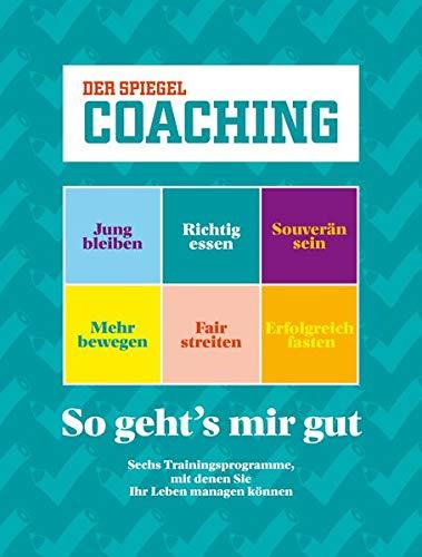 So geht's mir gut: SPIEGEL COACHING