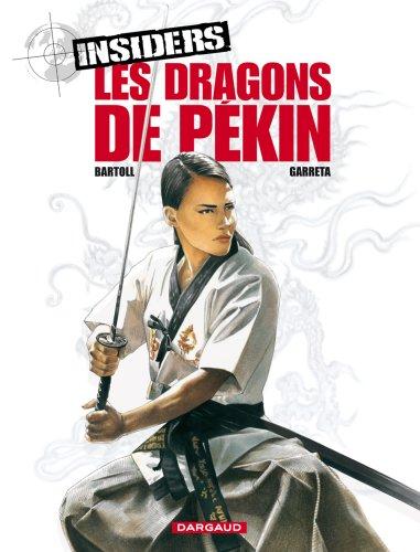 Insiders. Vol. 7. Les dragons de Pékin