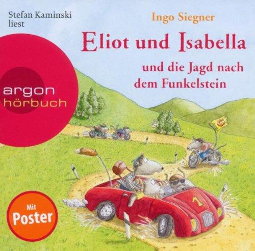 Eliot und Isabella und die Jagd nach dem Funkelstein