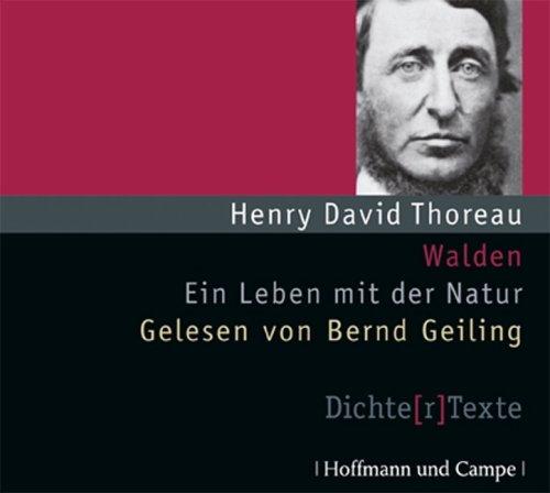 Walden: Ein Leben mit der Natur - Dichte( r ) Texte