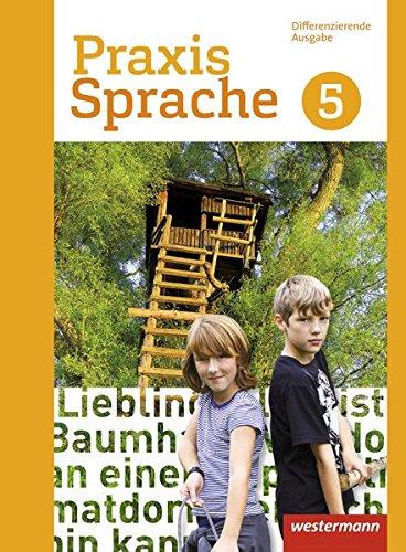 Praxis Sprache - Differenzierende Ausgabe 2017: Schülerband 5