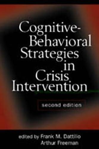 Cognitive-Behavioural Strategies in Crisis Intervention: Second Edition