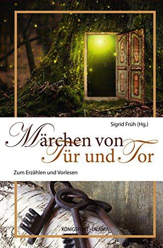 Märchen von Tür und Tor: Zum Erzählen und Vorlesen