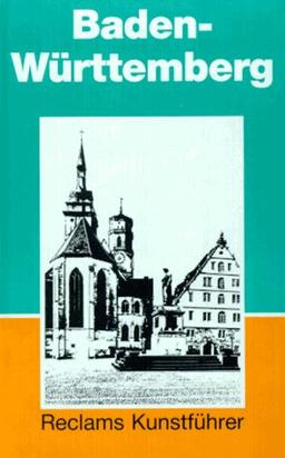 Reclams Kunstführer Deutschland, Bd.2, Baden-Württemberg (Kunstdenkmäler und Museen)