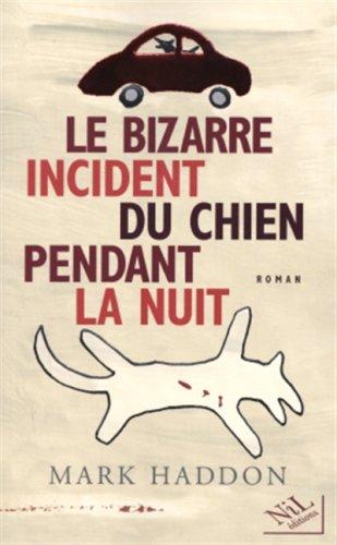 Le bizarre incident du chien pendant la nuit