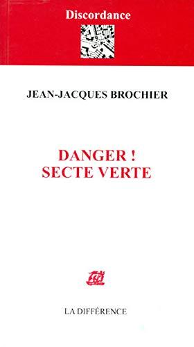 Danger ! secte verte